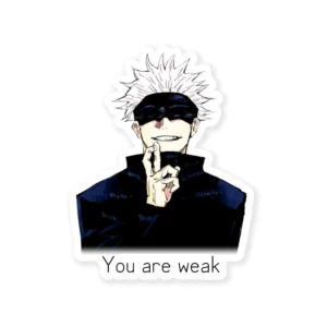 You Are Weak Sticker