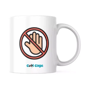 Don't Touch My Mug