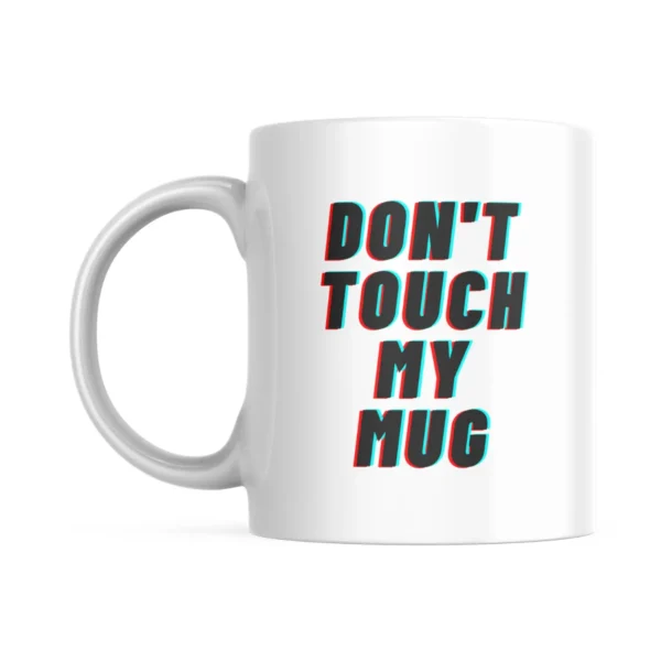 Don't Touch My Mug Cool Cage Mug Don't Touch My Mug