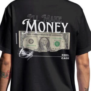 Coolcage I'll Make Money Unisex Oversized Black Tshirt