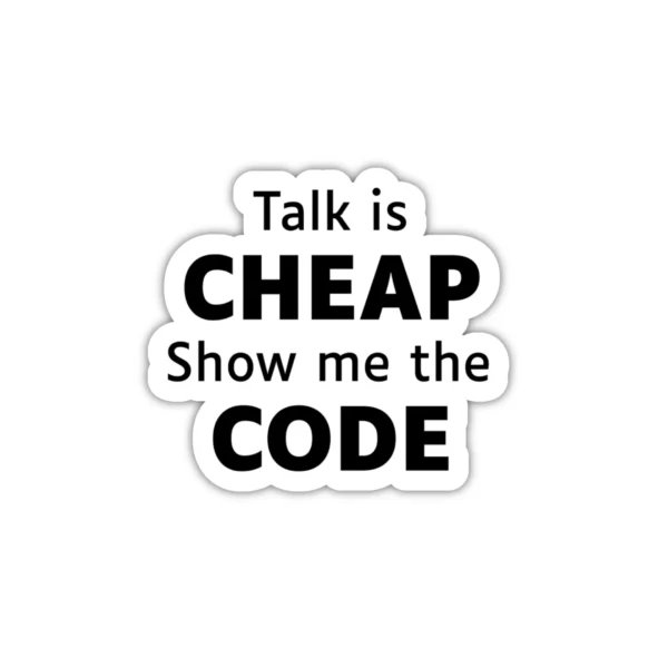 Coolcage laptop, phone Stickers (21) Talk is cheap show me the code Laptop phone coding stickers - Coolcage
