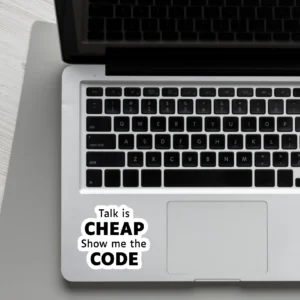Talk is cheap show me the code Laptop phone coding stickers - Coolcage